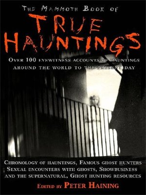 cover image of The Mammoth Book of True Hauntings